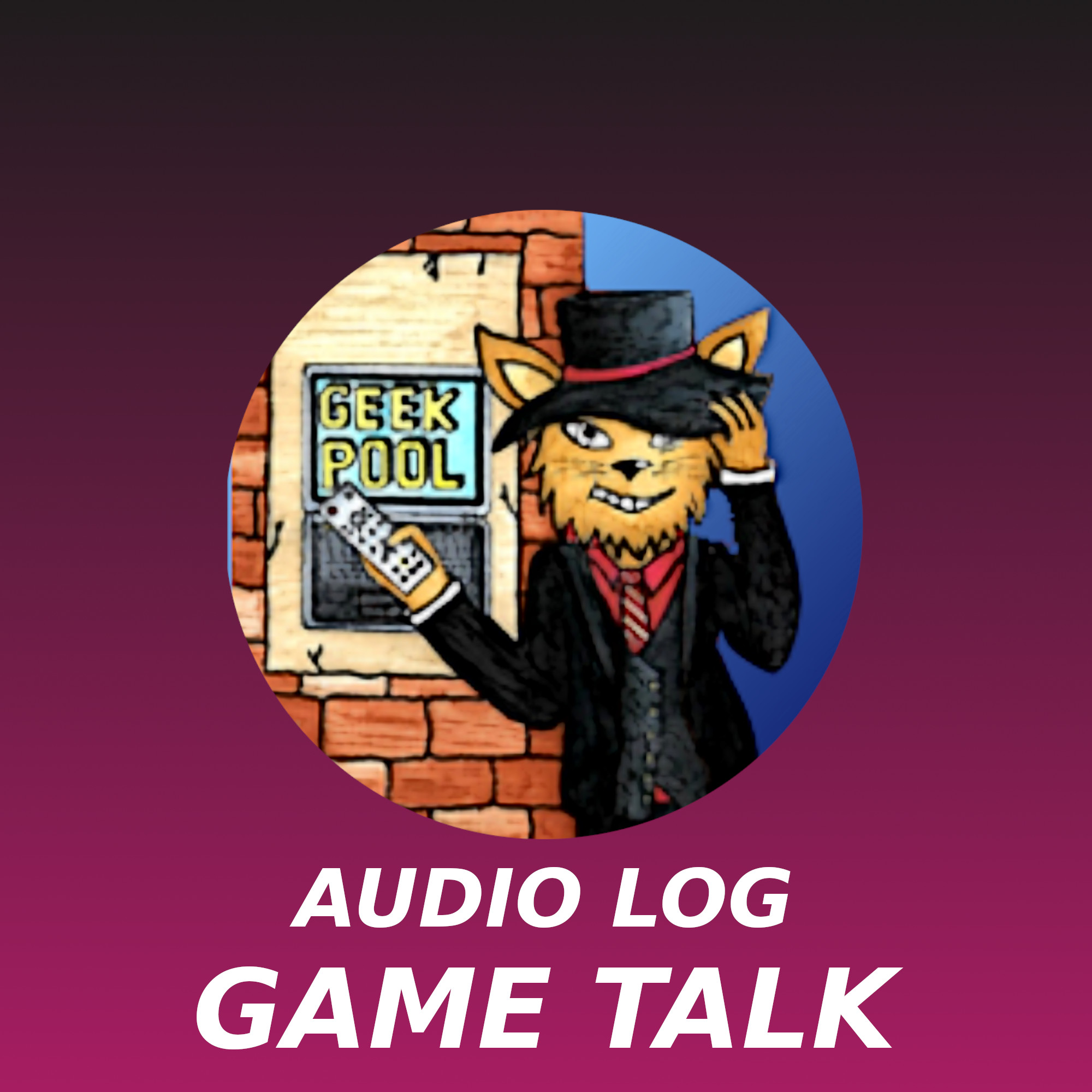 Geek-Pool Audio Log